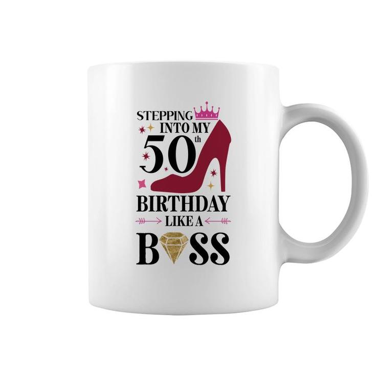 50Th Birthday Gift Stepping Inyo My 50Th Birthday Like A Boss Diamond Coffee Mug