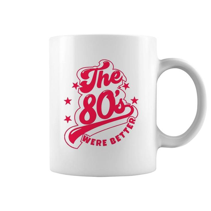80'S Lover The 80S Were Better Themed Music Party Coffee Mug