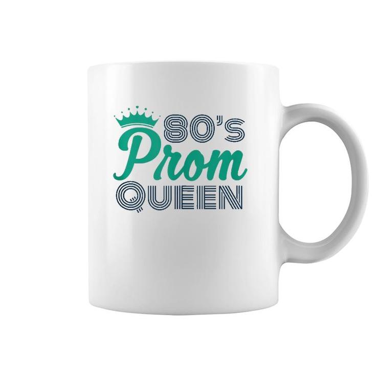 80'S Prom Queen Eighties Party Costume  Coffee Mug
