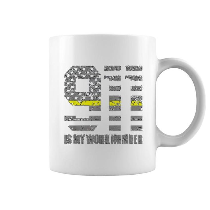 911 Is My Work Number Coffee Mug