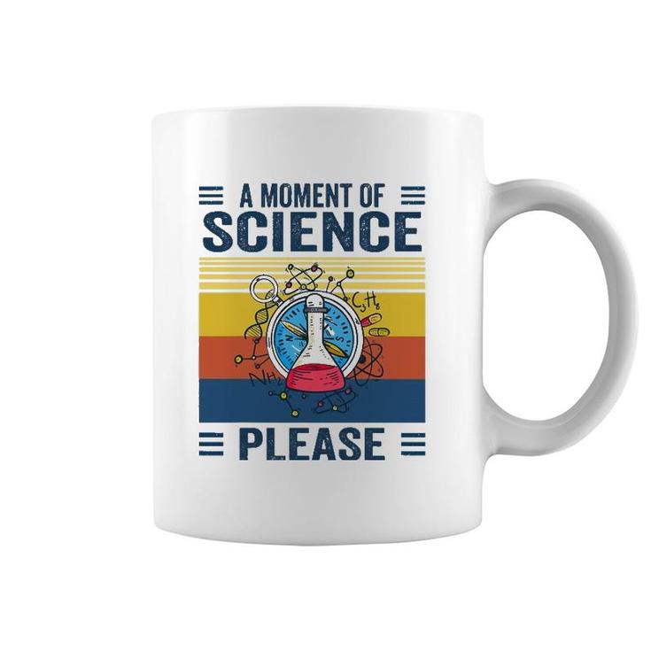A Moment Of Science Physics Lover A Moment Of Science Please Coffee Mug