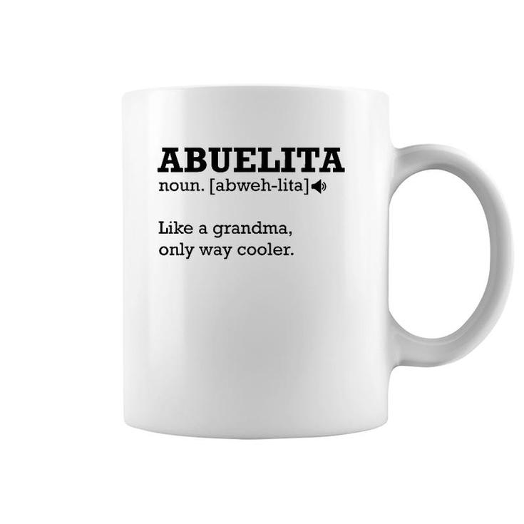 Abuelita Definition , Funny Gift Idea For Grandmother Coffee Mug