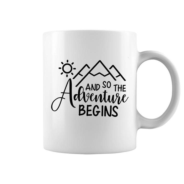 And So The Adventure Begins Coffee Mug