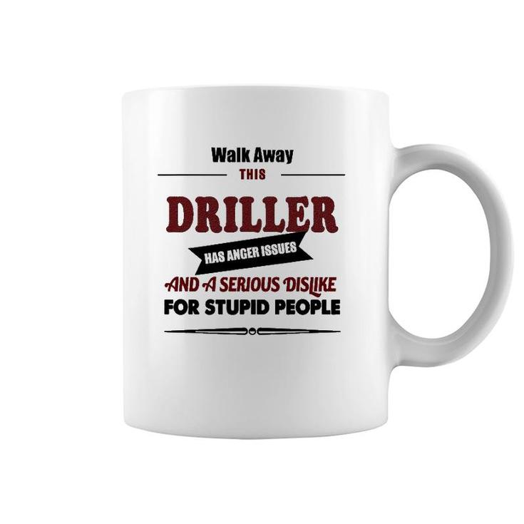 Angry Driller Funny Jokes Oil Well Drilling Rig Fuel Coffee Mug