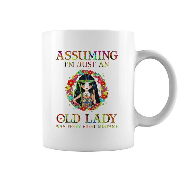 Assuming I'm Just An Old Lady  Hippie Lover Gifts Girls Coffee Mug