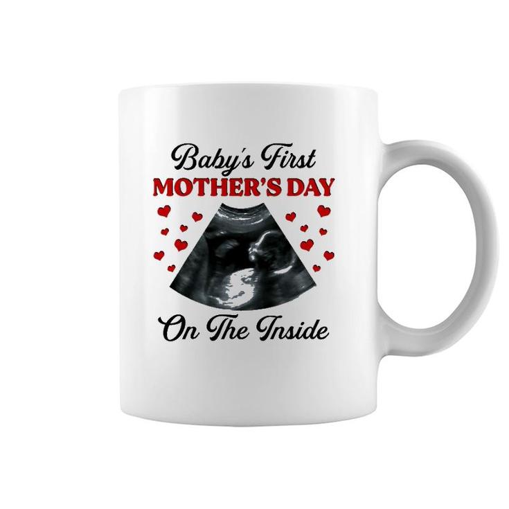Baby's First Mother's Day On The Inside Ultrasonography Baby Coffee Mug