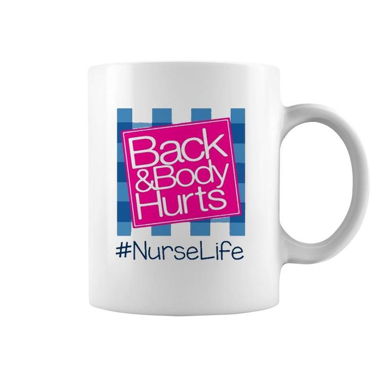 Back & Body Hurt Nurse Life Blue Checkerboard Hashtag Coffee Mug