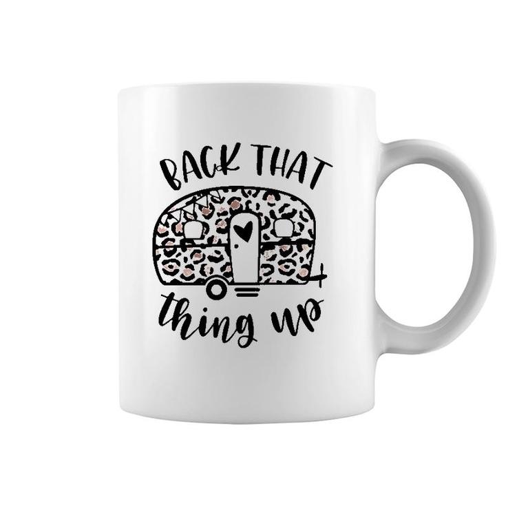 Back That Thing Up Funny Camping Leopard Camper Coffee Mug