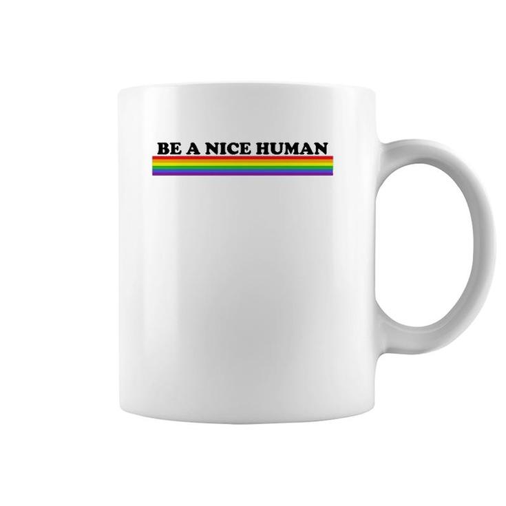 Be A Nice Human Inspirational Rainbow Coffee Mug