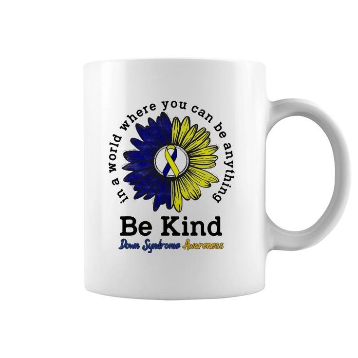 Be Kind World Down Syndrome Day Awareness Ribbon Sunflower Coffee Mug