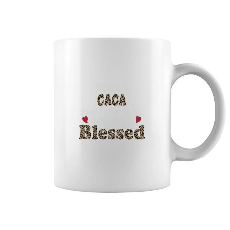 Being A Gaga Does Not Make Me Old It Makes Me Blessed Women Quote Leopard Gift Coffee Mug