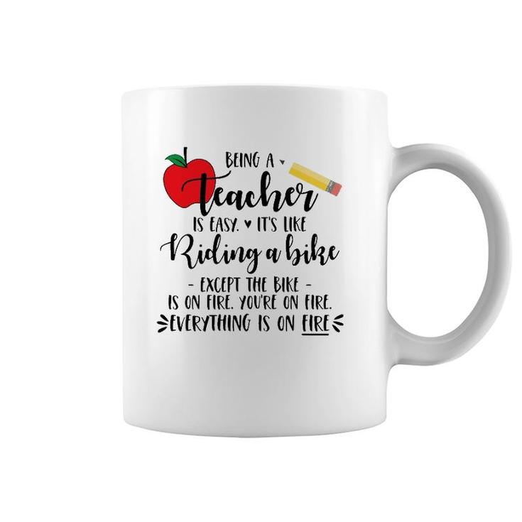 Being A Teacher Is Easy It's Like Riding A Bike Excep Coffee Mug
