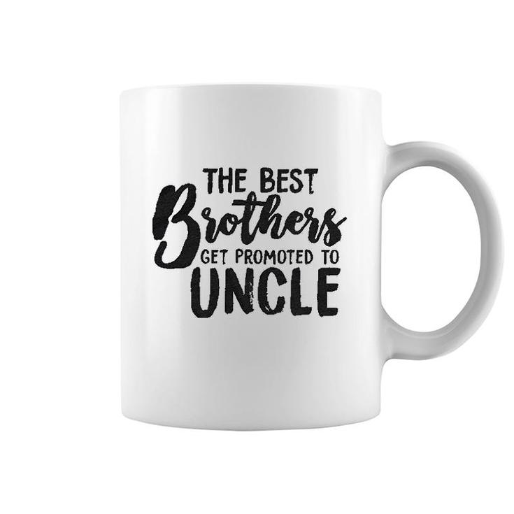 Best Brothers Get Promoted To Uncle Coffee Mug