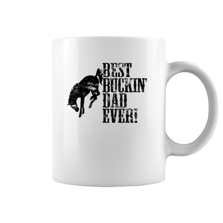 Best Buckin' Dad Ever Funny For Horse Lovers Coffee Mug