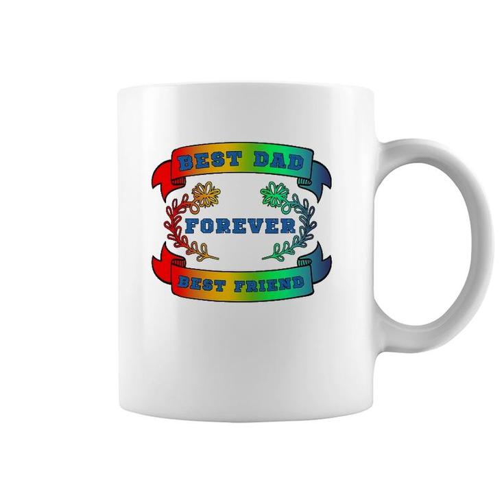 Best Dad Best Friend Forever Fathers Day Gift Coffee Mug