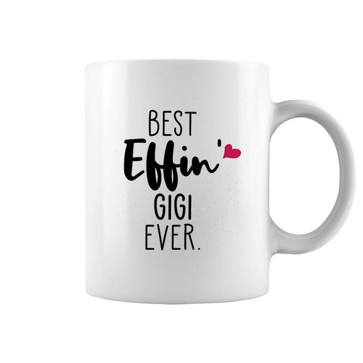 Best Effing Gigi Ever Gifts Coffee Mug