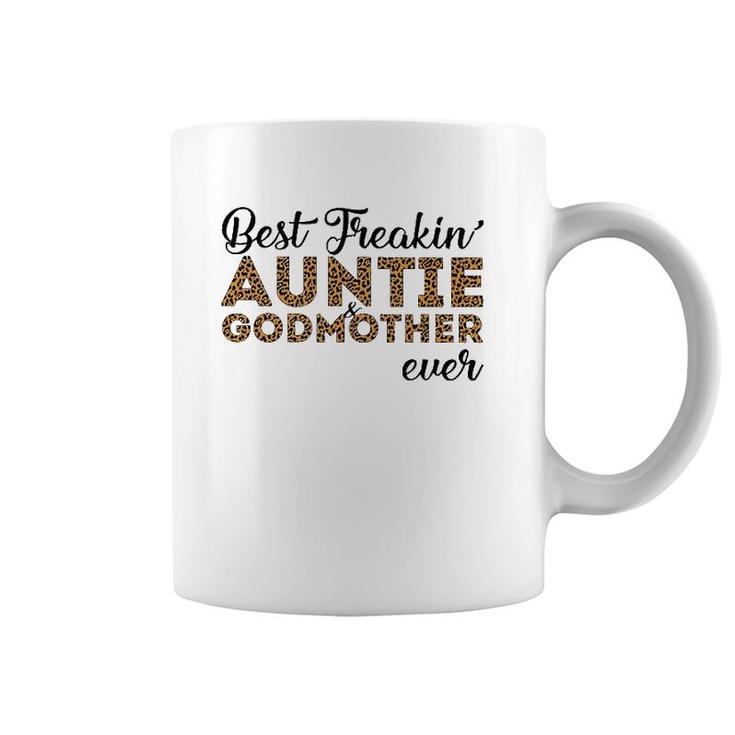 Best Freakin'auntie & Godmother Ever Coffee Mug