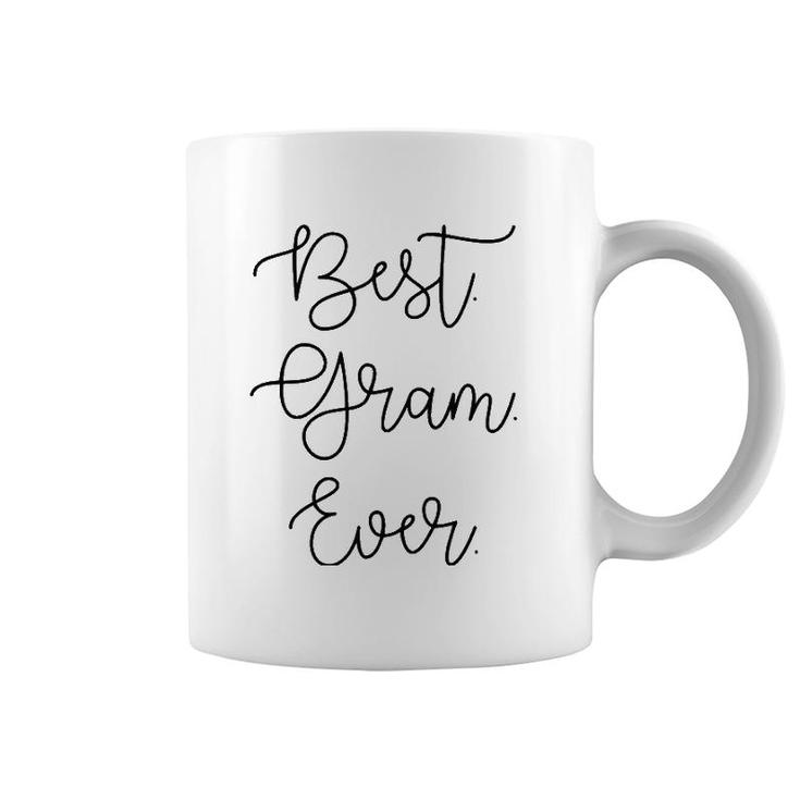 Best Gram Ever Grandma Grandmother Mothers Day Gift Coffee Mug