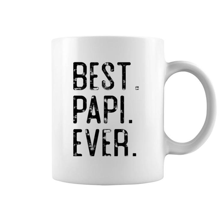 Best Papi Ever Father’S Day Gift For Papi Grandpa Coffee Mug