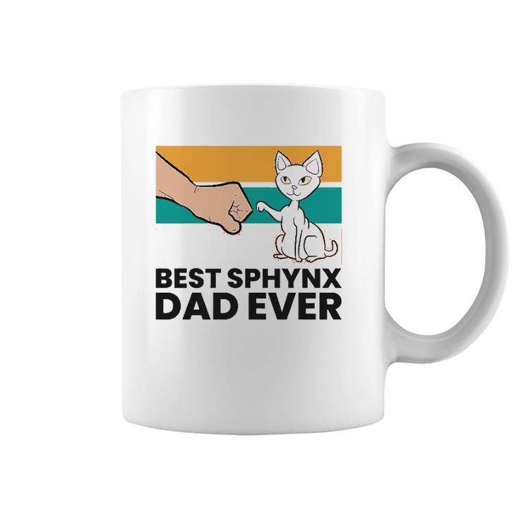 Best Sphynx Dad Ever Hairless Cat Love Sphynx Cats  Coffee Mug
