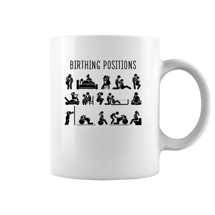 Birthing Positions L&D Nurse Doula Midwife Life Midwife Gift Coffee Mug