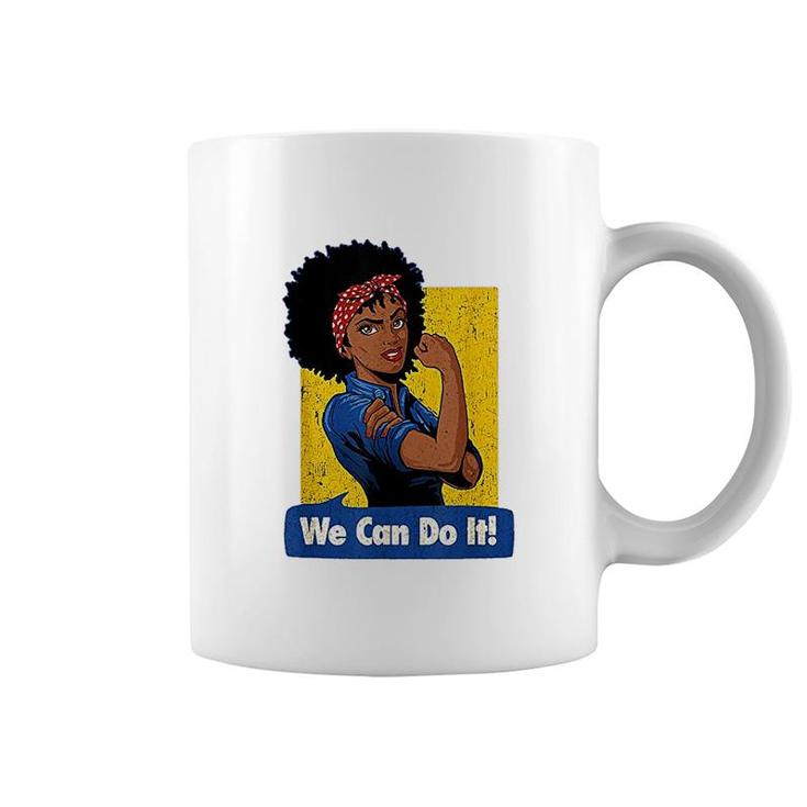 Black Strong Women We Can Do It Coffee Mug
