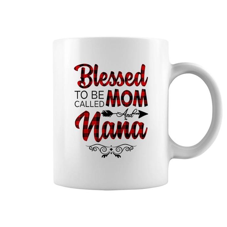 Blessed To Be Called Mom And Nana Mothers Day Coffee Mug