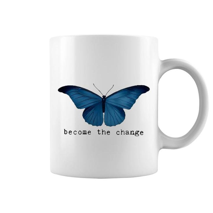Butterfly Become The Change Coffee Mug