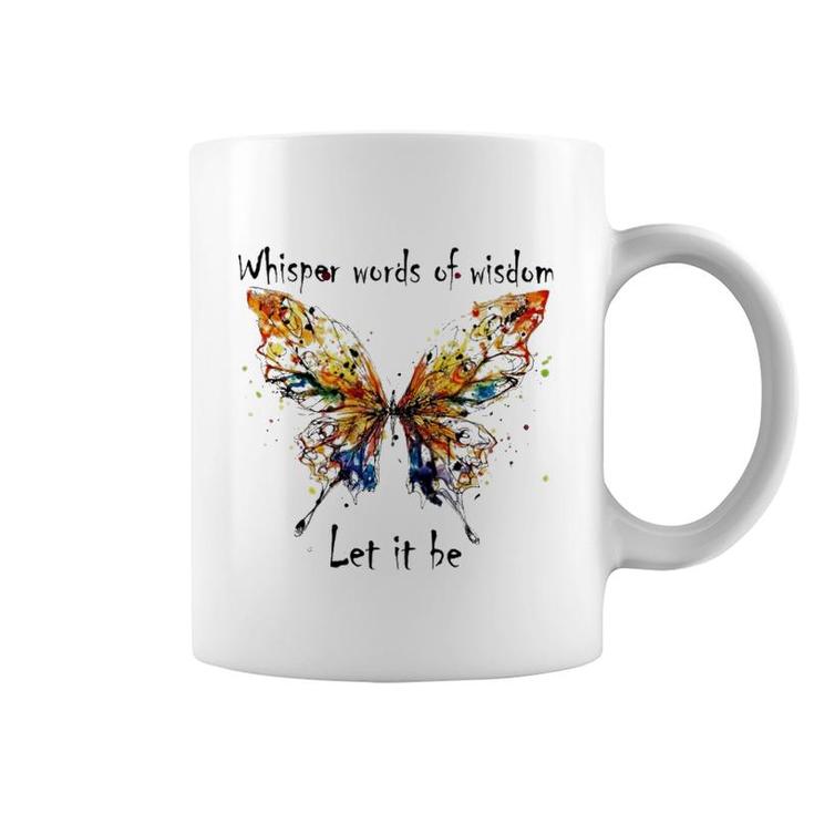 Butterfly Let It Be Coffee Mug