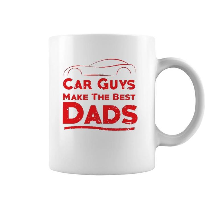 Car Guys Make The Best Dads , Funny Father Gift Coffee Mug