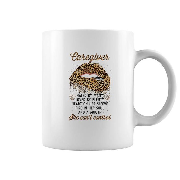 Caregiver Hated By Many Loved By Plenty Coffee Mug