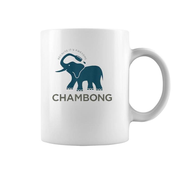 Chambong Because It's Awesome Coffee Mug