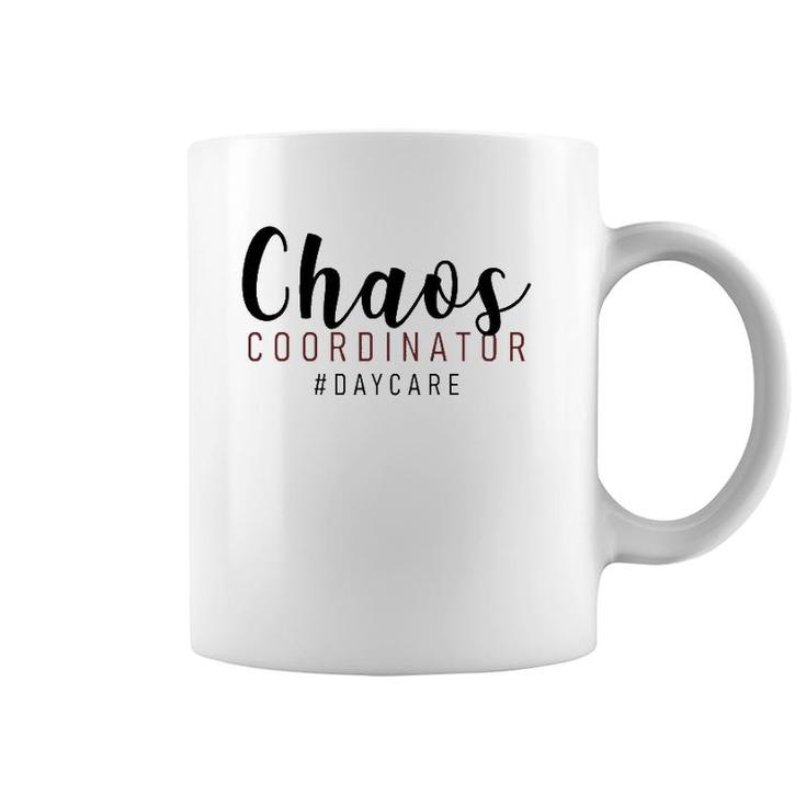 Childcare Provider Daycare Teacher Chaos Coordinator Coffee Mug