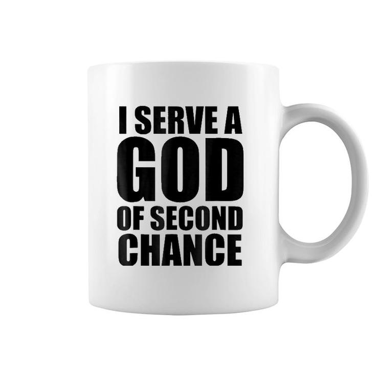 Christerest I Serve God Of Second Chance Christian Coffee Mug
