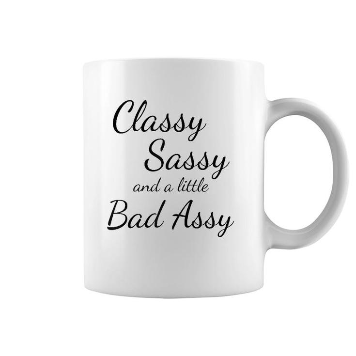 Classy Sassy And A Little Bad Assy Girl Power Funny Gift Raglan Baseball Tee Coffee Mug