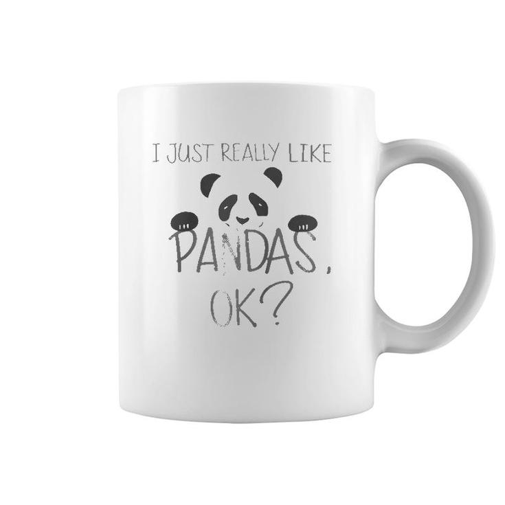Cool I Just Really Like Pandas Ok Funny Bear Lover Gift Raglan Baseball Tee Coffee Mug