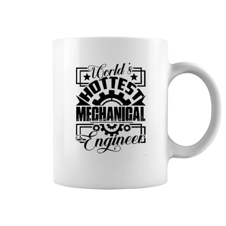 Cool Worlds Hottest Mechanical Engineer Coffee Mug