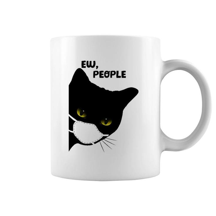Cute Funny Cat Ew People Introvert Cat Top For Her Coffee Mug