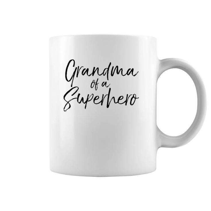 Cute Grandmother Gift For Women Grandma Of A Superhero Coffee Mug