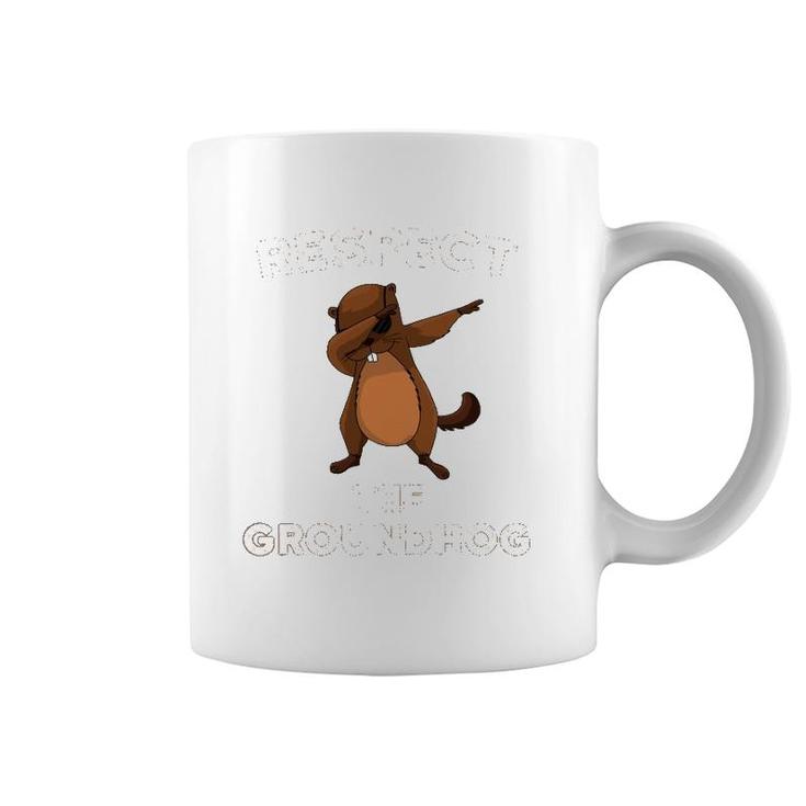 Dabbing Groundhog Day Respect The Groundhog Funny Coffee Mug