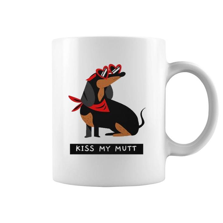 Dachshund Doxie Kiss My Mutt Funny Dachshund Breed Dog Puppy Snarky Pun Coffee Mug