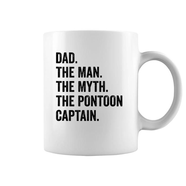 Dad Man Myth Pontoon Captain I Funny Daddy Pontoon  Coffee Mug
