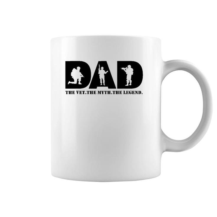 Dad The Vet The Myth The Legend Military Veteran Warrior Coffee Mug