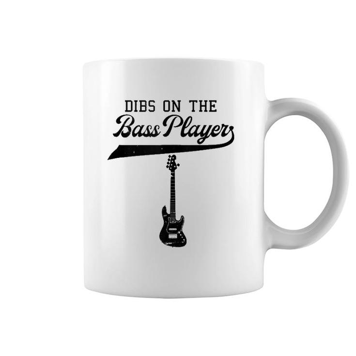 Dibs On The Bass Player Bassist Guitarist Guitar Band Rocker  Coffee Mug