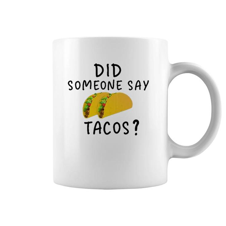 Did Someone Say Tacos Manatee Commercial Coffee Mug