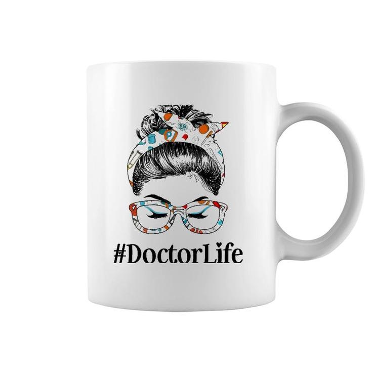 Doctor Life Messy Hair Woman Bun Healthcare Worker Coffee Mug