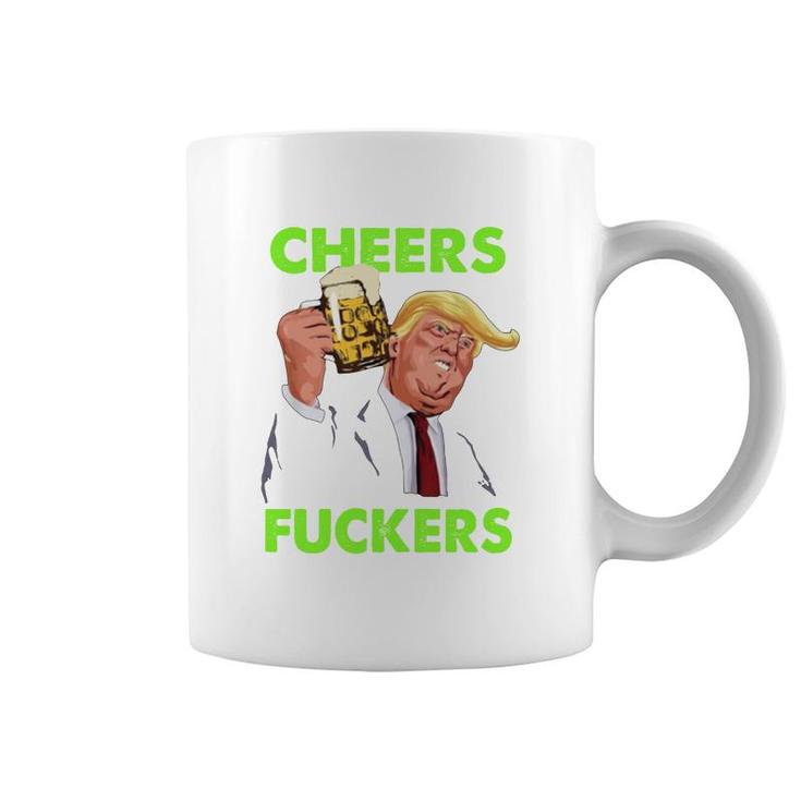 Donald Trump St Patricks Day Cheers Fuckers Coffee Mug