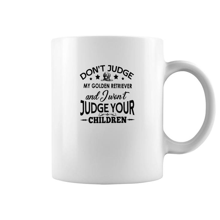 Dont Judge Golden Retriever Coffee Mug