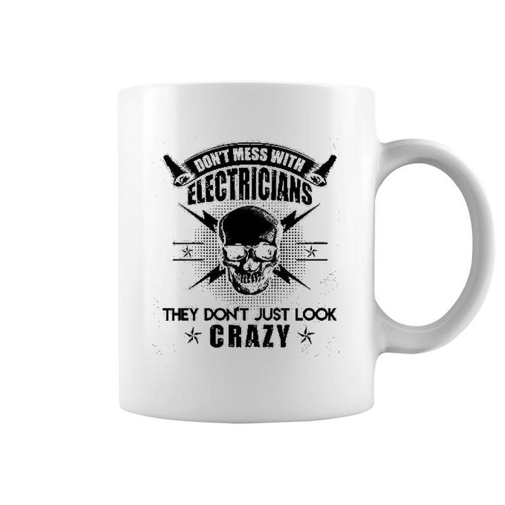 Dont Mess With Electrician Coffee Mug