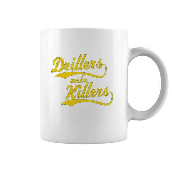 Drillers Make Killers Jiu Jitsu Coffee Mug